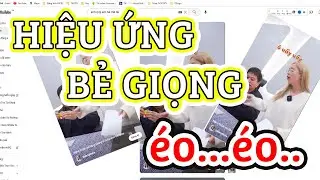 Hướng dẫn hiệu ứng BẺ GIỌNG trên TIKTOK