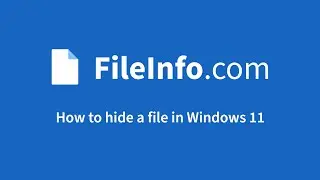 How to hide a file in Windows 11