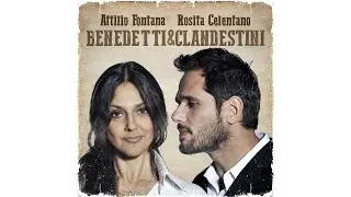 Attilio Fontana, Rosita Celentano - Benedetti e Clandestini
