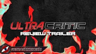 ULTRACRITIC - Review Trailer 