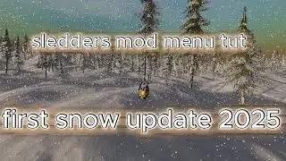 How to get sledders mod menu the easy way. [first snow update 2025]