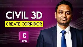 AutoCAD Civil 3D Create Corridor #09 Part 1 | Fundamentals Step by Step
