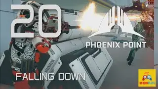 20 - Falling Down - Phoenix Point