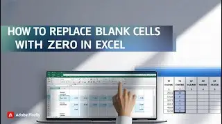How to Replace Blank Cells with Zero in Excel | 2 Simple Methods Explained