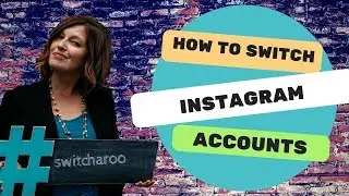 How Can I switch accounts on Instagram