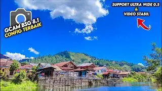 FOTO JADI JERNIH ‼️ CONFIG GCAM BSG 8.1 SUPPORT ULTRA WIDE & VIDEO STABIL