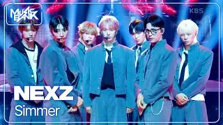 Simmer - NEXZ 넥스지 [Music Bank] | KBS WORLD TV 250523