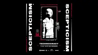 Scepticism - Technocracy [DA0018]