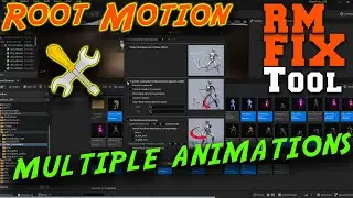Fixing root motion in multiple animations at the same time! UE5 plugin