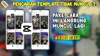 Cara mengatasi capcut tidak bisa mencari template - terbaru 2024