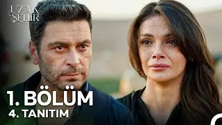 Uzak Şehir 1. Bölüm 4. Tanıtım 