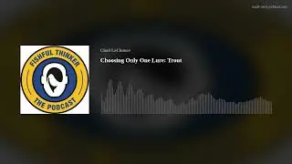 The only trout lure you need (trout fishing)