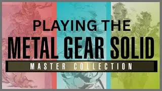 Should You Play the MGS Master Collection Now?