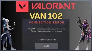 Fix VAN 102 Valorant - Resolved!