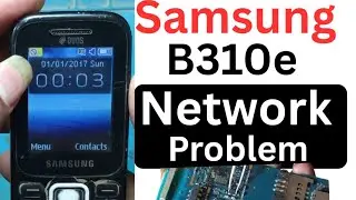 samsung b310e network problem solution / samsung b310 network searching problem