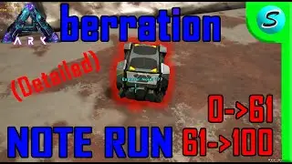 BEST (Detailed) ABERRATION NOTE RUN 2021 - 0 to 61 + 61 to 100 | NO GPS | ARK: Survival Evolved