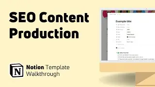 SEO Content Production Notion Template