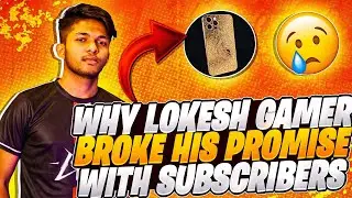 Why Lokesh Gamer Broke His Promise With Subscribers And Buy Gold iPhone 😳😒 || OMG 