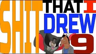 SHIT that i drew 9
