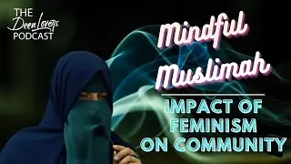 Mindful Muslimah: Real Talk w/ Sisters: Returning to out GREATNESS!