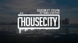 Joey Rumble & Our Psych - Assassin [ft. Stevyn]