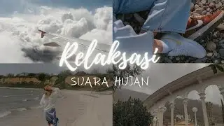 Relaksasi suara hujan sore hari || #relaksasi