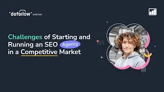 Challenges of Starting and Running an SEO Agency in a Competitive Market