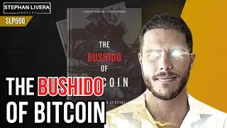 SLP590 The Bushido of Bitcoin with Aleksandar Svetski