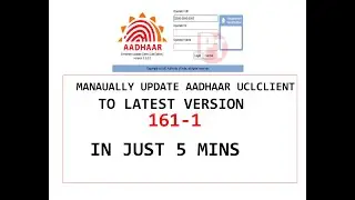 HOW TO UPDATE AADHAAR UCL CLIENT TO LATEST VERSION 161-1