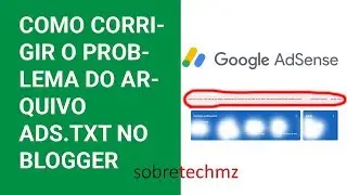 COMO CORRIGIR O PROBLEMA DO ARQUIVO ADS.TXT NO BLOGGER