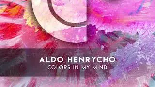Aldo Henrycho - Colors In My Mind