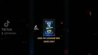 Kiss fm Mix #2007 #дискотека #танцпол #танці #музика #діджей #мікс #школа
