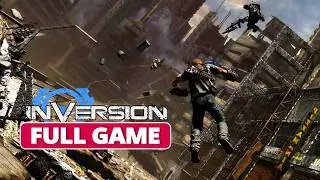 Inversion | Full Gameplay Walkthrough (PC 4K60FPS) No Commentary