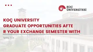 Graduate Programs at Koç University - Information for Incoming Exchange Students at Koç University