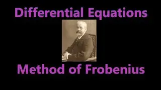 Method of Frobenius | Differential Equations
