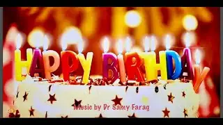 Happy Birthday New Song in English and Arabic عيد ميلاد سعيد