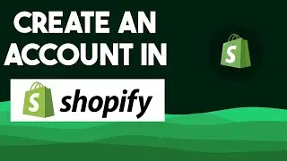 How to Create a Shopify Store in 2024
