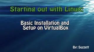 1. Web Development Preparation: Installing on Ubuntu 15.10 VirtualBox & Linux Introduction