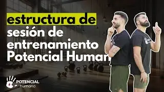 Estructura de sesión de entrenamiento de Potencial Humano