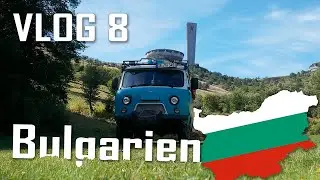 Bulgarien - Von Heißen Quellen, Bären und Werkstatt-Hopping  | UAZ Buchanka/ буханка Offroad Camper