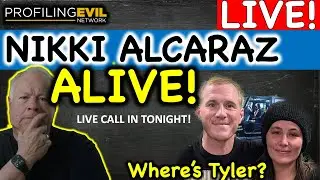 Nikki Alcaraz ALIVE - Where's Tyler?
