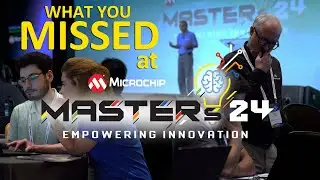 MASTERs 2024: Learning by Doing with Microchip! #techconference #engineering #microcontroller