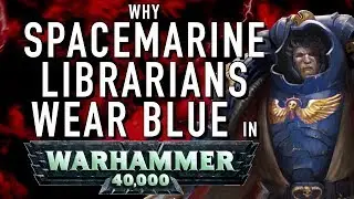 40 Facts and Lore on Spacemarine Librarian Recruitment and Why Librarians Wear Blue in Warhammer 40K