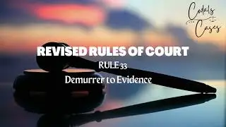 Revised Rules of Court Rule 33 Audio Codal