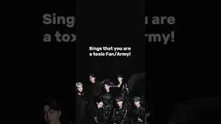 Sings that you are a toxic Army/ Fan #bts #army #viral #shorts