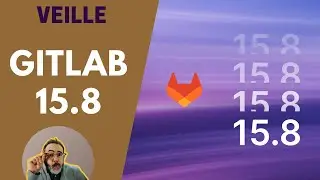 🦊 Sortie de GitLab 15.8 | Trouvailles