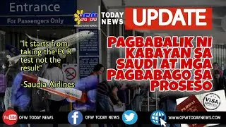 ♦️MGA DAPAT GAWIN NG MGA OFW NA PABALIK SA SAUDI ARABIA| UPDATED 48 HRS PCR VALIDITY EXPLAIN