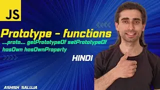 JavaScript Prototype Essentials: proto, getPrototypeOf, setPrototypeOf, and hasOwnProperty - Hindi
