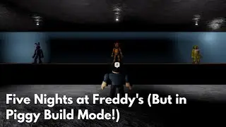 Five Nights at Freddy's | Piggy Build Mode Map
