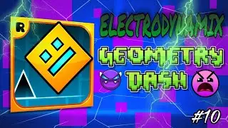 Прошёл Electrodynamix в Geometry Dash